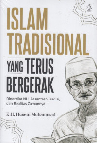 Islam Tradisional Yang Terus Bergerak