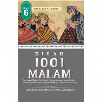 Kisah 1001 Malam Berbagai Kisah Ajaib dan Perumpamaan yang Indah  Tentang Kehidupan Yang Bersahaja dan Sarat Hikmah   ( Jilid 6 )