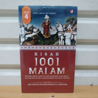 Kisah 1001 Malam Berbagai Kisah Ajaib dan Perumpamaan yang Indah Tentang Kehidupan Yang Bersahaja dan Sarat Hikmah   ( Jilid 4)