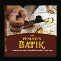 Penuntun Batik Prakti Dasar dan Teknik Batik Praktis Sehari-hari