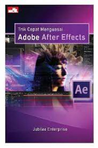 Trik Cepat Menguasai Adobe After effects