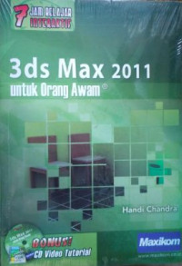 7 Jam Belajar Interaktif 3ds Max 2011 Untuk Orang Awam