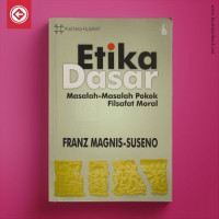 etika dasar masalah-masalah pokok filsafat moral