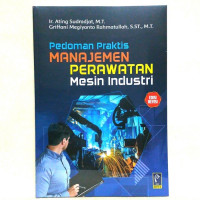 Pedoman Praktis Manajemen Perawatan Mesin Industri   C3 2 buku (input 32023)