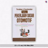 Peralatan dan Keselamatan Dalam Pekerjaan Dasar Otomotif