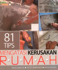 81 tips mengatasi kerusakan rumah