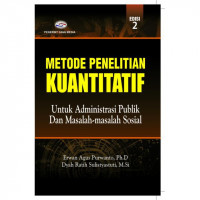 Metode Penelitian Kuantitatif Untuk Administrasi Publik dan Masalah Masalah Sosial