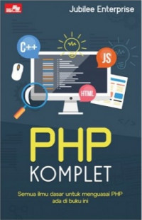 PHP Komplet ,semua ilmu dasar untuk menguasai php ada dibuku ini c1