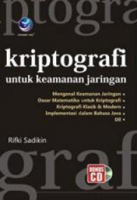 Kriptografi untuk Keamanan Jaringan dan Implementasinya dalam Bahasa Java