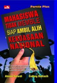 Mahasiswa Tidak Memble Siap Ambil Alih Kekuasaan Nasional