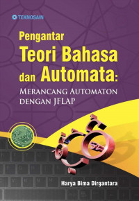 Pengantar Teori Bahasa dan Automata: Merancang Automaton dengan JFLAP