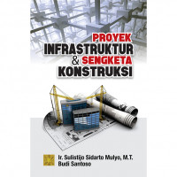 Proyek Infrastuktur dan Sengketa Konstruksi