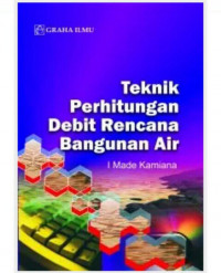 Tekinik perhitungan debit rencana bangunan air (baru)