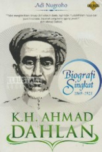 Biografi Singkat  K.H Ahmad Dahlan