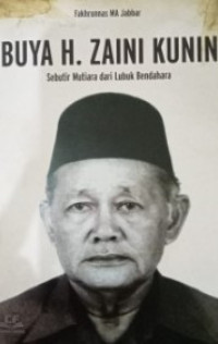 Buya H. Zaini Kunin : sebutir mutiara lubuk bendahara