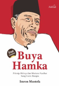 Buya Hamka :  Prinsip hidup dan Mutiara Nasihat Sang Guru Bangsa