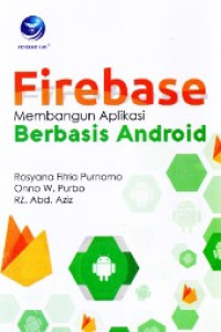 firebase : membangun aplikasi berbasis android