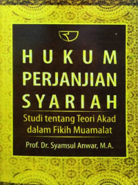 Hukum Perjanjian syariah : studi tentang teori akad dalam fikih muamalat