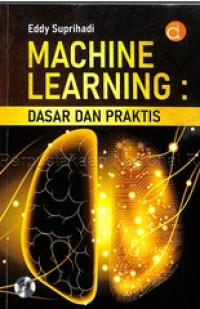 machine learning : dasar dan praktis