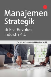 manajemen strategik di era revolusi industri 4.0