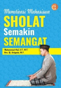 memotivasi mahasiswa sholat semakin semangat