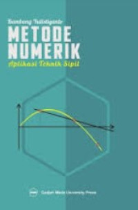 metode numerik :  aplikasi untuk teknik sipil