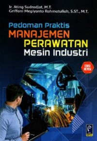 pedoman praktis manajemen perawatan mesin industri