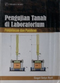 pengujian tanah di laboratorium : penjelasan dan panduan