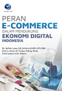 peran e-commerce dalam mendukung ekonomi digital Indonesia