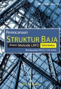 Perencanaan struktur baja dengan metode LRFD