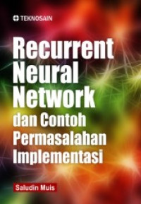 recurrent neural network dan contoh permasalahan implementasi