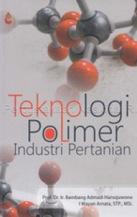 teknologi polimer industri pertanian