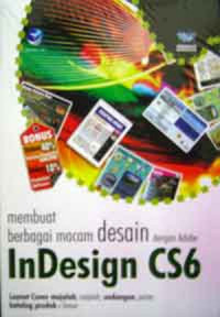 Membuat Berbagai Macam Desain dengan Adobe InDesign CS6