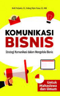 Komunikasi Bisnis  ,strategi komunikasi daam mengelolah bisnis