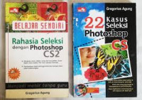 Belajar sendiri rahasia seleksi dengan photoshop CS2