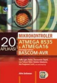 20 aplikasi mikrokontroler ATMEGA 8535 & ATMEGA 16 menggunakan  BASCOM-AVR