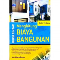 Buku Pintar Menghitung Biaya Bangunan