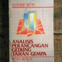 Analisis perancangan gedung tahan gempa