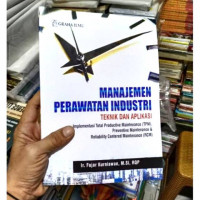 Manajemen Perawatan Industri Teknik dan Aplikasi