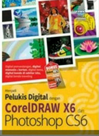 Menjadi Pelukis Digital dengan CorelDraw X6 dan Photoshop CS6