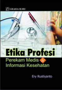 Etika profesi perekaman medis dan informasi kesehatan