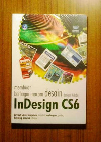 Membuat Berbagai Macam Desain Dengan Adobe Indesign CS6