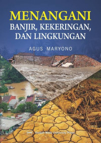 Menangani Banjir, Kekeringan, dan Lingkungan