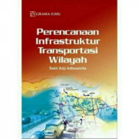 Perencanaan Infrastruktur Transportasi Wilayah