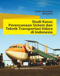 Studi Kasus Perencanaan Sistem Dan Tekink Transportasi Udara Di Indonesia