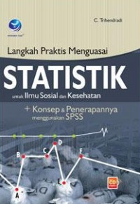 Langkah Praktis Menguasai Statistik Untuk Ilmu Sosial Dan Kesehatan