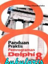 panduan praktis pemrograman delphi 8