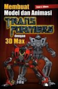 Membuat model dan animasi transformers dengan 3d max